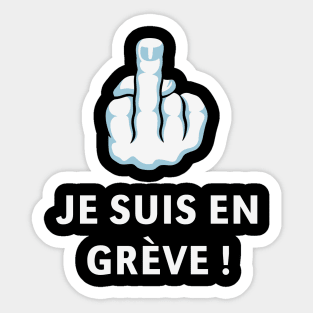 Doigt D’Honneur – Je Suis En Grève ! (Médius) Sticker